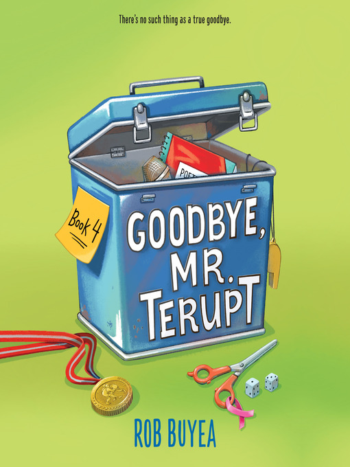 Title details for Goodbye, Mr. Terupt by Rob Buyea - Wait list